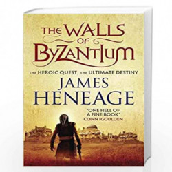 The Walls of Byzantium (Rise of Empires) by James Heneage Book-9781848664685