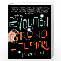The Evolution of Bruno Littlemore by Benjamin Hale Book-9781848875333