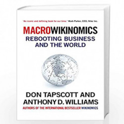 MacroWikinomics: Rebooting Business and the World by DON TAPSCOTT Book-9781848877214