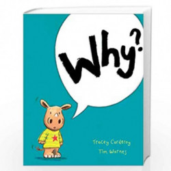 Why? (Archie) by Tracey Corderoy &Tim Warnes Book-9781848958944