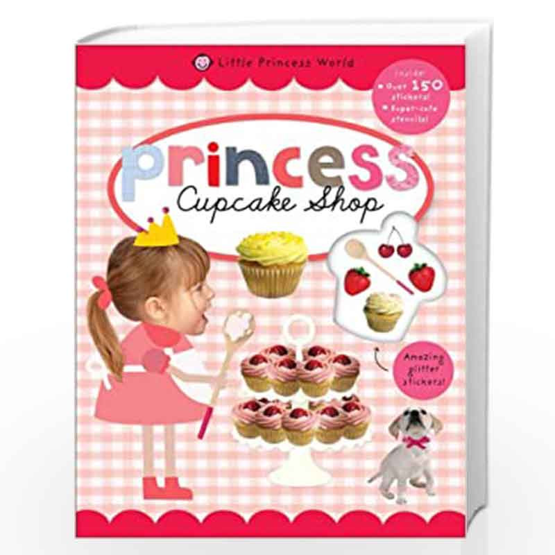 Cupcake Shop: Little Princess World by NA Book-9781849158589