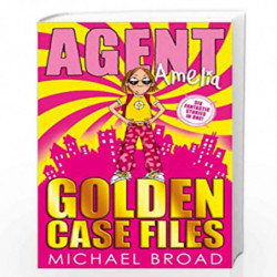 Agent Amelia: Golden Case Files by MICHAEL BROAD Book-9781849393270