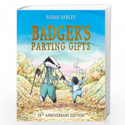Badger''s Parting Gifts: 35th Anniversary Edition of a picture book to help children deal with death by Susan Varley Book-978184