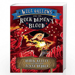 Will Gallows and the Rock Demon''s Blood by Keilty, Derek Book-9781849395359