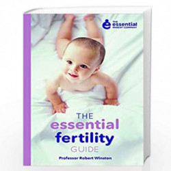 The Essential Fertility Guide (Essential Parent Company) by ROBERT WINSTON Book-9781849495400