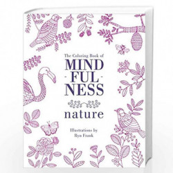 The Coloring Book of Mindfulness: Nature by Ryn Frank Book-9781849499057