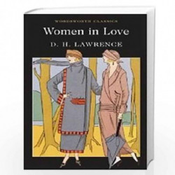 Women in Love (Wordsworth Classics) by D H LAWRENCE Book-9781853260070