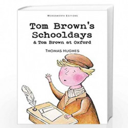 Tom Brown''s Schooldays & Tom Brown at Oxford (Wordsworth Children''s Classics) by THOMAS HUGHES Book-9781853261084