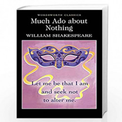 Much Ado About Nothing (Wordsworth Classics) by WILLIAM SHAKESPEARE Book-9781853262548