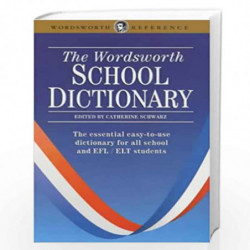 The Wordsworth School Dictionary (Wordsworth Reference) by CATHERINE SCHWARZ Book-9781853263590