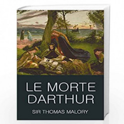 Le Morte Darthur (Wordsworth Classics of World Literature) by SIR THOMAS MALORY Book-9781853264634