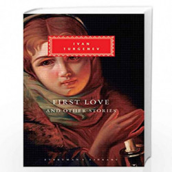 First Love and Other Stories (Everyman''s Library Classics Series) by Ivan Turgenev Book-9781857151916