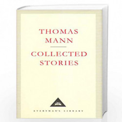 Collected Stories (Everyman''s Library) by THOMAS MANN Book-9781857151961