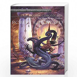 The Conan Chronicles: Volume 2: Hour of the Dragon (FANTASY MASTERWORKS) by NIL Book-9781857987478