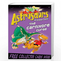Astrosaurs 14: The Carnivore Curse by Cole, Steve Book-9781862302563