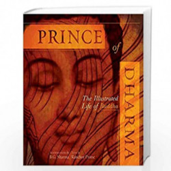 Prince of Dharma: The Illustrated Life of Buddha (The Art of Devotion) by RANCHOR PRIME Book-9781886069817