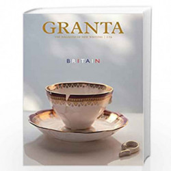 Granta 119: Britain (Granta: The Magazine of New Writing) by John Freeman Book-9781905881567