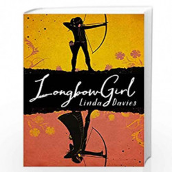 Longbow Girl by LINDA DAVIES Book-9781910002612
