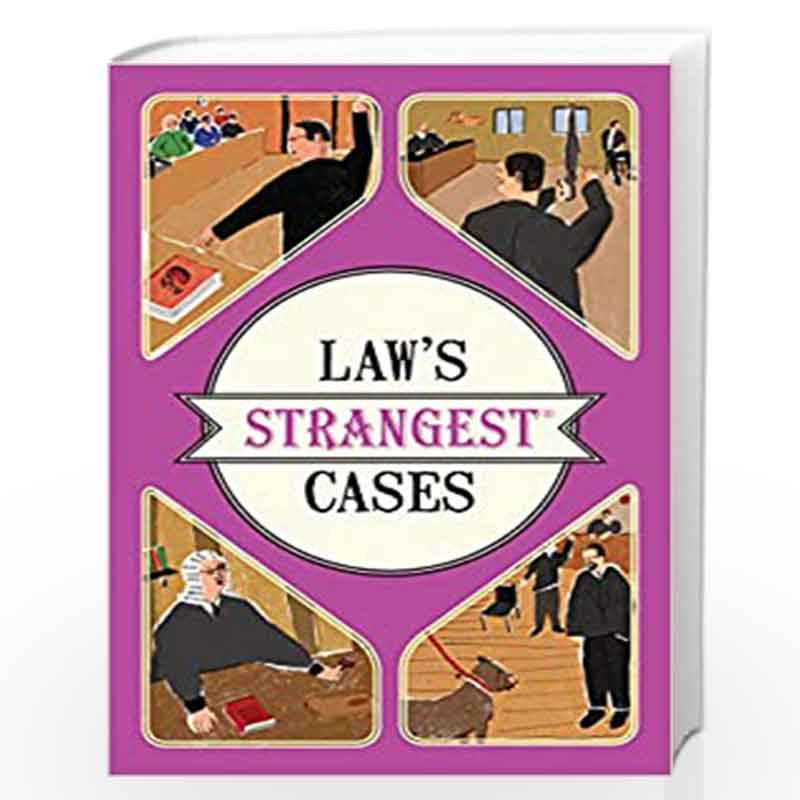 Law''s Strangest Cases: Extraordinary But True Tales from Over Five Centuries of Legal History by Peter Seddon Book-978191023289