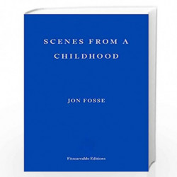 Scenes from a Childhood by Fosse, Jon Book-9781910695531