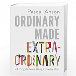 Ordinary Made Extraordinary by Anson, Pascal Book-9781910931646