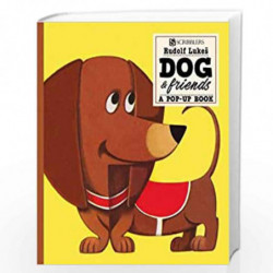 Dog And Friends: A Pop-Up Book (Scribblers Pop-Up Book) by Rudolf Lukes Book-9781911242130