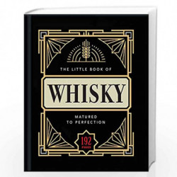 The Little Book of Whisky: Matured to Perfection by Orange Hippo! Book-9781911610977