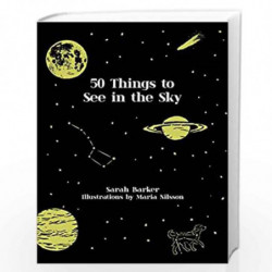 50 Things to See in the Sky by Sarah Barker & Maria Nilsson Book-9781911624004