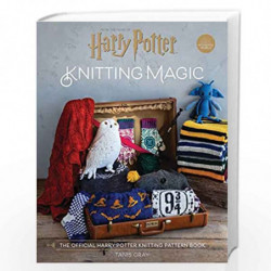 Harry Potter Knitting Magic: The official Harry Potter knitting pattern book by Tanis Gray Book-9781911641926