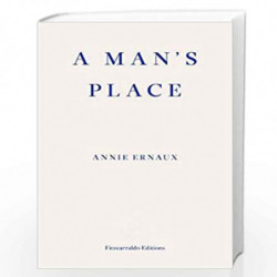 A Man''s Place by Ernaux, Annie Book-9781913097363