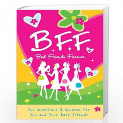 B.F.F. Best Friends Forever: Quizzes for You and Your Friends by Lluch Book-9781936061556