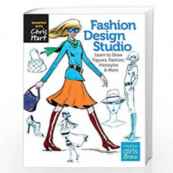Fashion Design Studio: Learn to Draw Figures, Fashion, Hairstyles & More (Creative Girls Draw) by CHRIS HART Book-9781936096626