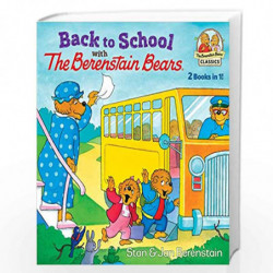 Back to School with the Berenstain Bears (The Berenstain Bears Classics) by Berenstain, Stan Book-9781984847683