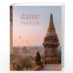 Dame Traveler: Live the Spirit of Adventure by Yakoub, Nastasia Book-9781984857910