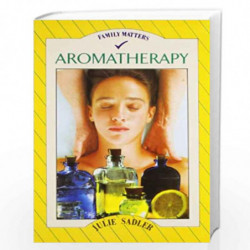 Aromatherapy by JULIE SADLER Book-9788122201604