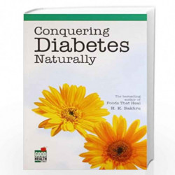 Conquering Diabetes Naturally by BAKHRU H.K Book-9788122203189
