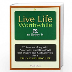 Live Life Worth While by Murli Chari Book-9788122313574