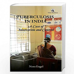 Tuberculosis in India by NORA ENGEL Book-9788125059615