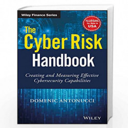 The Cyber Risk Handbook: Creating and Measuring Effective Cybersecurity Capabilities by Domenic Antonucci Book-9788126571291