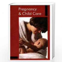 Pregnancy & Child Care by Brijesh Kumar Book-9788128805424