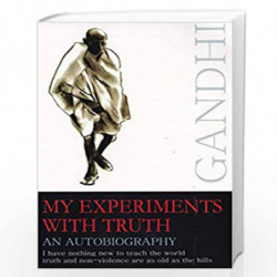 My Experiment With Truth: An Autobiography by M K GANDHI Book-9788128812538