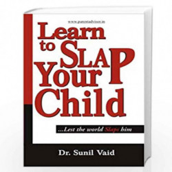 Learn to Slap Your Child by SUNIL VAID Book-9788128823640