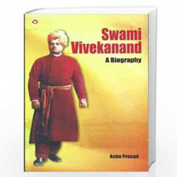 Swami Vivekanand a Biography by ASHA PRASAD Book-9788128831805