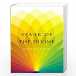 Spark Of The Divine by RAJINDER SINGH Book-9788128838514