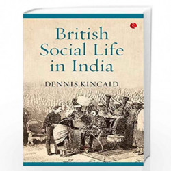 British Social Life In India, 16081937 by NA Book-9788129137487