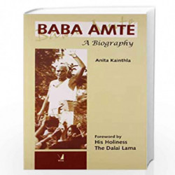 Baba Amte: A Biography by ANITA KAINTHLA Book-9788130900995