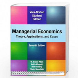 Managerial Economics, 7/e by W Bruce Allen Keith Weiglet Edwin Mansfield Book-9788130908601