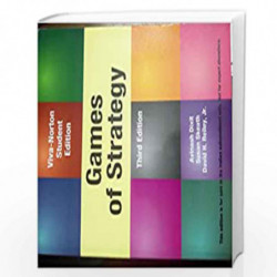 Games of Strategy, 3/e by Avinash Dixit Susan Skeath Book-9788130915456