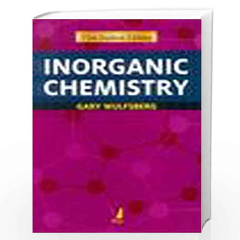 Inorganic Chemistry by Gary Wulfsberg Book-9788130915852