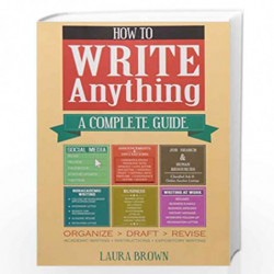 How to Write Anything: A Complete Guide by Laura Brown Book-9788130928470